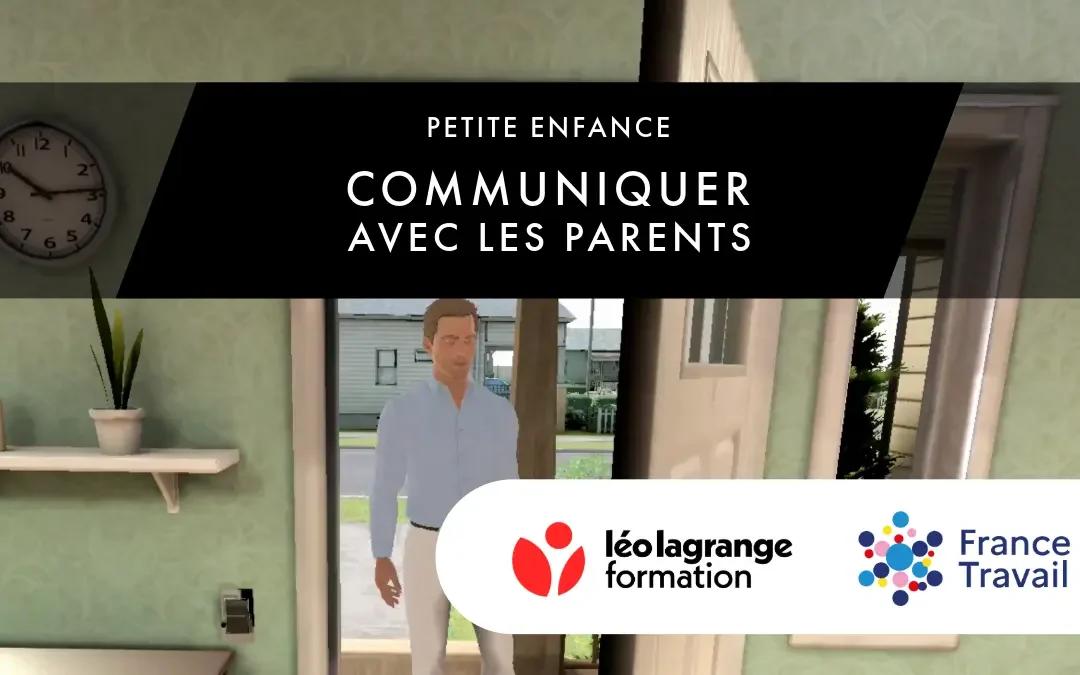 Scénario VR petite enfance – Communiquer avec les parents après un incident