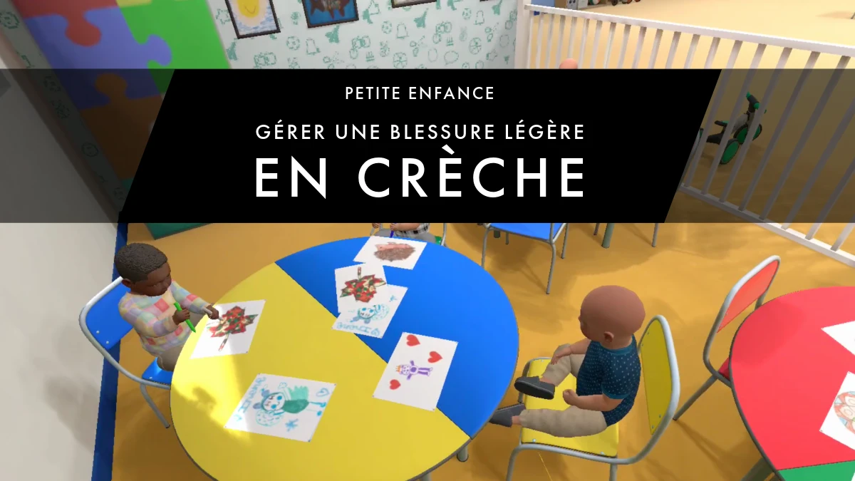 gérer une blessure légère en crèche - posture professionnelle - formation vr